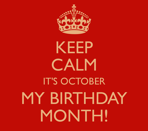 My Birthday Month