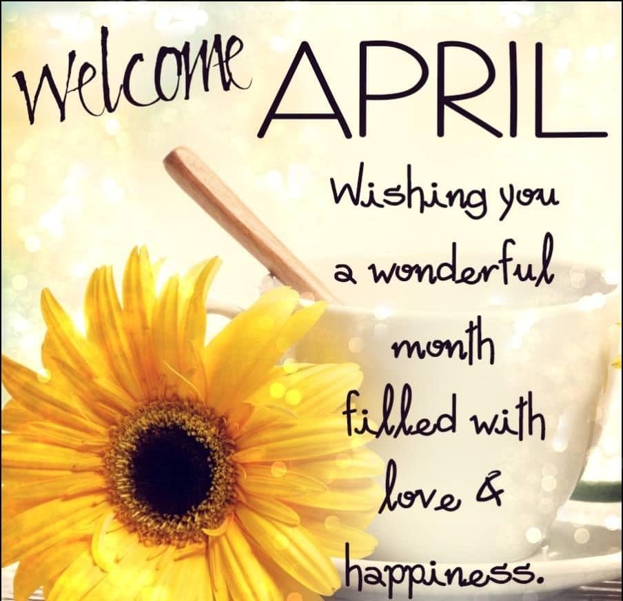 Hello April Quotes Images – Oppidan Library