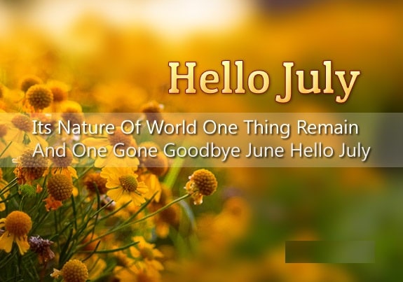 Hello July Quotes