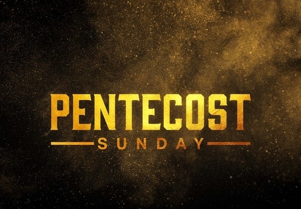 Pentecost Sunday Sermon