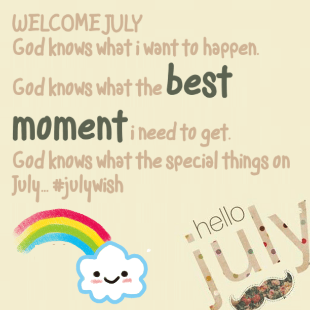 Welcome July Quotes