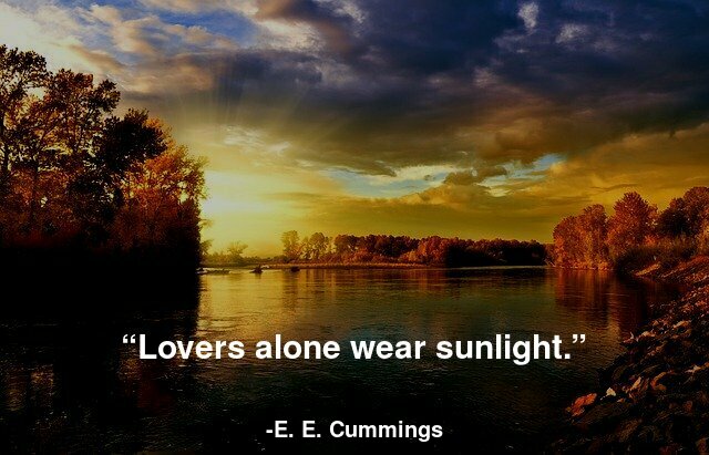 Lovers alone wear sunlight.