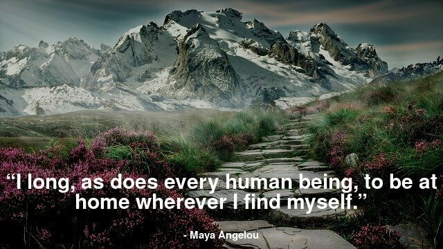 “I long, as does every human being, to be at home wherever I find myself.”