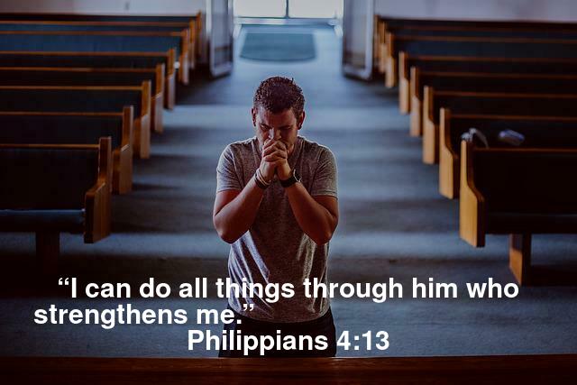 “I can do all things through him who strengthens me.” Philippians 4:13