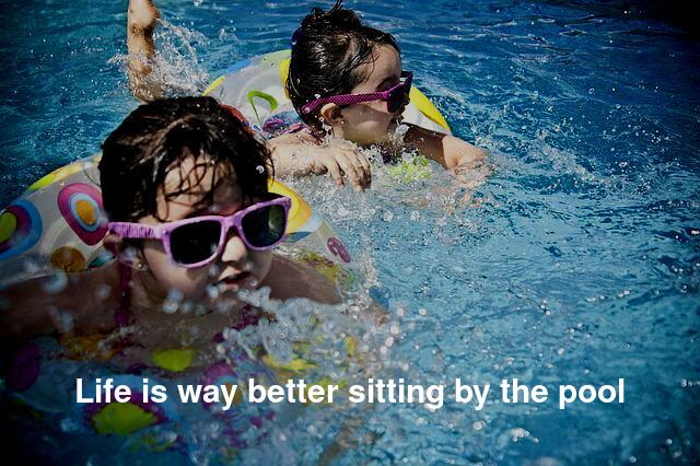 Most Fun Quotes on Swimming Pools