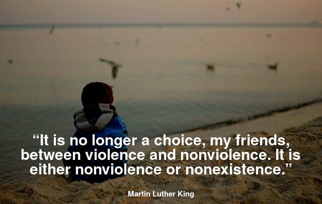 “It is no longer a choice, my friends, between violence and nonviolence. It is either nonviolence or nonexistence.”